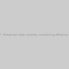 Image of SMCC Plus™ *Enhanced water solubility, crosslinking efficiency and stability*